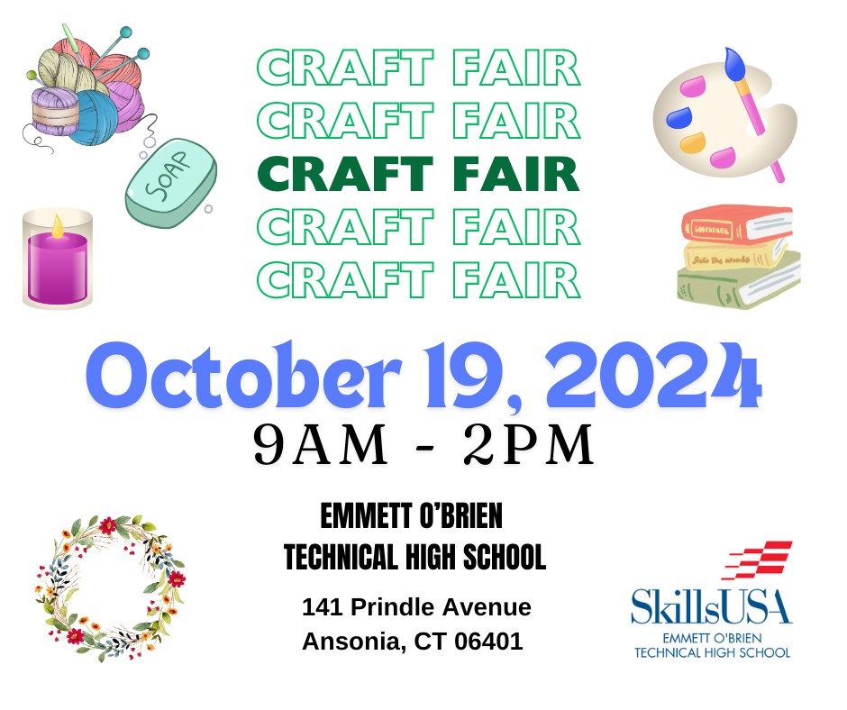 SkillsUSA sponsored craft fair on October 19, 2024 from 9-2 at EOB.